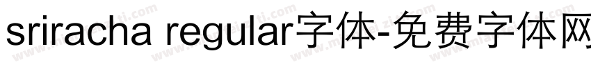 sriracha regular字体字体转换